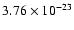 $3.76\times10^{-23}$