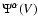 $\Psi^\alpha(V)$