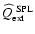 $\widehat{Q}^{\rm ~SPL}_{\rm ext}$