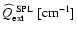 $\widehat{Q}^{\rm ~SPL}_{\rm ext}~\rm [cm^{-1}]$