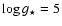$\log g_{\star} = 5$