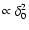 $\propto \delta_0^2$