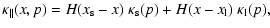 $\displaystyle \kappa_\Vert(x,p) = H(x_{\rm s}-x)~\kappa_{\rm s}(p) + H(x- x_{\rm l}) ~\kappa_{\rm l}(p),$
