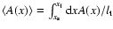 $\langle A(x) \rangle =
\int_{x_{\rm s}}^{x_{\rm l}} {\rm d}x A(x)/l_{\rm
t}$