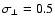 $\sigma _\perp = 0.5$