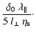 $\displaystyle \frac{\delta_0~ \lambda_\Vert}{5~ l_\perp~ \eta_{\rm s}}\cdot$