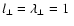 $l_\perp = \lambda_\perp = 1~$