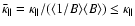 $\bar{\kappa}_\Vert =
\kappa_\Vert /(\langle 1/B \rangle \langle B \rangle ) \le \kappa_\Vert$