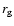 $r_{\rm g}$