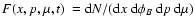 $F(x,p,\mu,t)~ = {\rm d}
N/({{\rm d}x~{\rm d}\phi_B~{\rm d}p~{\rm d}\mu})$