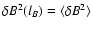 $\delta B^2(l_B)
= \langle \delta B^2 \rangle$
