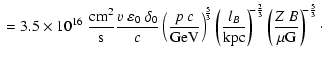$\displaystyle \; = 3.5\times 10^{16}~\frac{\rm cm^2}{\rm s} \frac{v~\varepsilon...
...!\!-\frac{2}{3}}
\left(
\frac{Z~B}{\mu {\rm G}} \right)^{\!\!-\frac{5}{3}}\cdot$