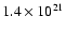 $1.4 \times 10^{21}$