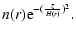 $\displaystyle n(r) {\rm e}^{-(\frac{z}{H(r)})^2}.$