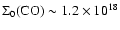 $\Sigma _0({\rm CO}) \sim 1.2\times 10^{18}$