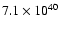 $7.1 \times 10^{40}$