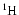 ${}^{1}{\rm H}$