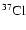 ${}^{37}{\rm Cl}$
