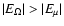 $\vert E_{\Omega}\vert > \vert E_{\mu}\vert$