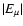 $\vert E_{\mu}\vert$