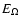 $E_{\Omega}$