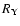 $R_{\rm Y}$
