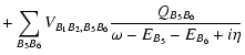 $\displaystyle + \sum_{B_5B_6}V_{B_1B_2,B_5B_6}
\frac{Q_{B_5B_6}}{\omega-E_{B_5}-E_{B_6}+ i\eta}$