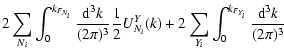 $\displaystyle 2\sum_{N_i} \int_0^{k_{F_{N_i}}} \frac{{\rm d}^3 k}{(2\pi)^3}
\fr...
...}{2}U_{N_i}^Y(k)+ 2\sum_{Y_i} \int_0^{k_{F_{Y_i}}} \frac{{\rm d}^3 k}{(2\pi)^3}$