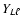 $Y_{L\ell}$