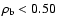 $\rho_{\rm b} < 0.50$