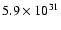 $5.9 \times 10^{31}$