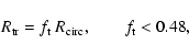 \begin{displaymath}R_{\rm tr}=f_{\rm t} \ R_{\rm circ} ,\qquad f_{\rm t}<0.48
,
\end{displaymath}