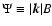 ${\Psi}\equiv\vert{\vec k}\vert B$