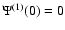 ${\Psi }^{(1)}(0)=0$