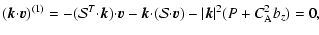 $\displaystyle ({\vec k}{\cdot}{\vec
v})^{(1)}=-({\cal S}^T{\cdot}{\vec k}){\cdo...
...c k}{\cdot}
({\cal S}{\cdot}{\vec v})-\vert{\vec k}\vert^2(P+C_{\rm A}^2b_z)=0,$