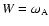 $W={\omega}_{\rm A}$