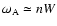${\omega}_{\rm A}\simeq nW$
