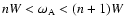 $nW<{\omega}_{\rm A}<(n+1)W$