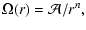 $\displaystyle {\Omega}(r)={\cal A}/r^n,$