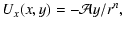 $\displaystyle U_x(x,y)=-{\cal A}y/r^n,$