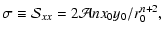 $\displaystyle {\sigma}\equiv{\cal S}_{xx}=2{\cal A}nx_0y_0/r_0^{n+2},$