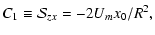 $\displaystyle C_1\equiv{\cal S}_{zx}=-2U_mx_0/R^2,$