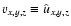 $v_{x,y,z}\equiv{\hat
u}_{x,y,z}$