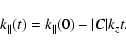 \begin{displaymath}k_{\parallel}(t)=k_{\parallel}(0)-\vert{\vec C}\vert k_zt.
\end{displaymath}