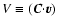$V\equiv({\vec
C}{\cdot}{\vec v}) $