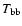 $T_{\rm bb}$