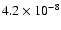 $4.2 \times 10 ^{-8}$