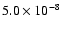 $5.0 \times 10 ^{-8}$