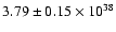 $3.79 \pm 0.15 \times 10 ^{38}$