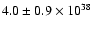 $4.0 \pm 0.9 \times 10 ^{38}$